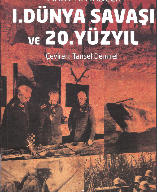 Dünya Savaşı ve 20. Yüzyıl