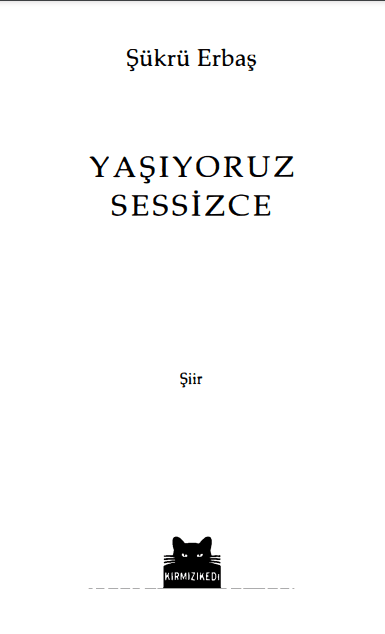 Yaşıyoruz Sessizce