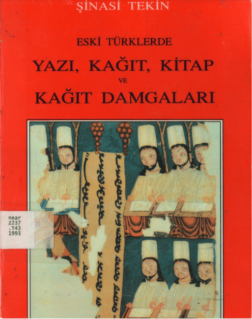 Eski Türklerde Yazı, Kağıt, Kitap ve Kağıt Damgaları