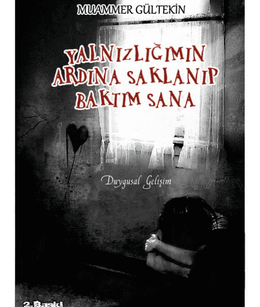 Yalnızlığımın Ardına Saklanıp Baktım Sana