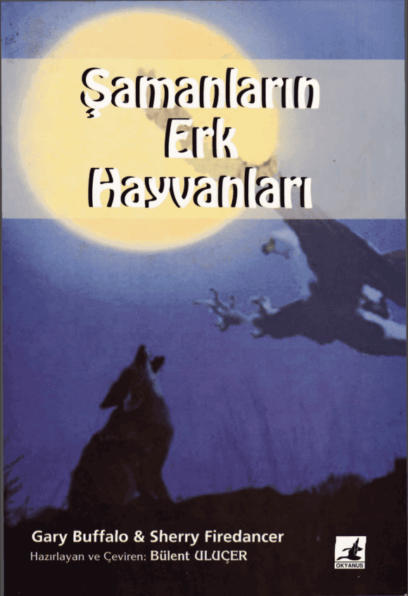 Gary Buffalo - Şamanların Erk Hayvanları PDF İndir