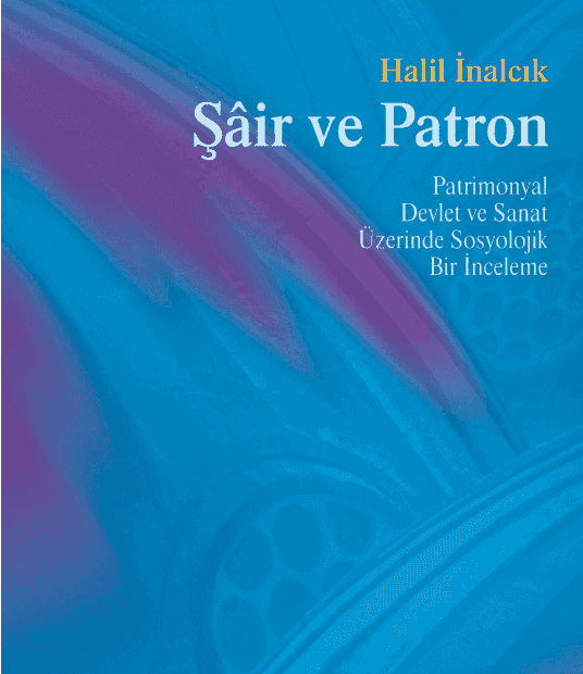 Halil İnalcık - Şair ve Patron - PDF