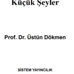 Üstün Dökmen - Küçük Şeyler - PDF İndir