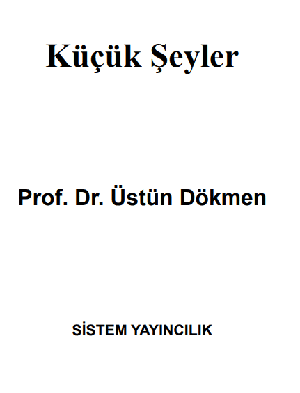 Üstün Dökmen - Küçük Şeyler - PDF İndir