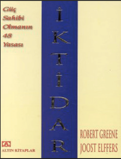 Robert Greene-İktidar: Güç Sahibi Olmanın 48 Yasası