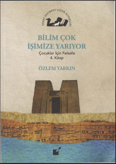 Özlem Yarkın - Çocuklar İçin Felsefe 4. Kitap PDF İndir