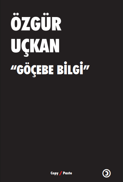 Özgür Uçkan - Göçebe Bilgi PDF Kitap İndir