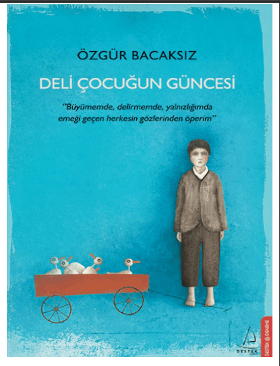 Özgür Bacaksız - Deli Çocuğun Güncesi PDF